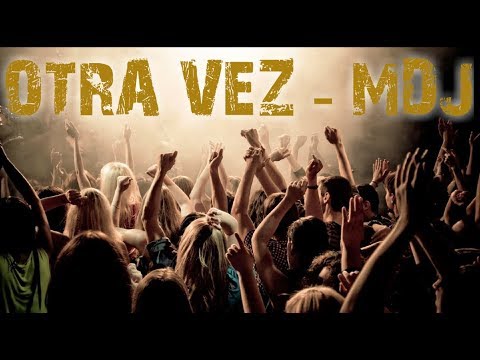 MDJ - Otra Vez - Salsa Urbana 2017 (cover) J Balvin ft Zion & Lenox