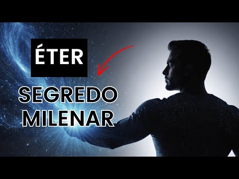 O QUE É O ÉTER | O QUINTO ELEMENTO DO UNIVERSO