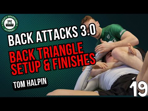 Back Attacks 3.0 - #19: Back Triangle // Tom Halpin