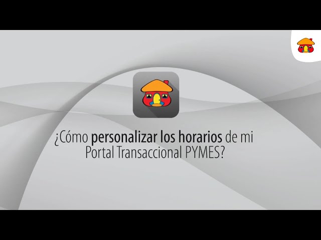 ¿Personalizar horarios en mi Portal Pyme?