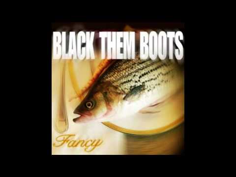Black Them Boots - Doin' Everything Right