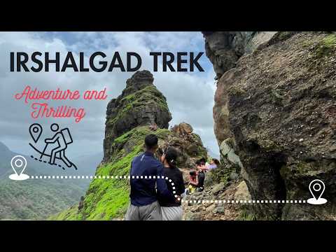 Irshalgad Trek Guide | Escalating the Peaks of Karjat