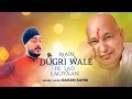 Main Dugri Wale De Lad Lagiyaan Gagan Sahni Guru Ji Bade Mandir Latest Bhajan 2022