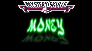 Money - Mystery Skulls [Sub Español]