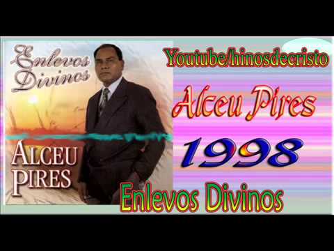 Alceu Pires  (Elevos divinos )  CD Completo