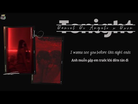 Dxvn. X Daniel Di Angelo - Tonight | Lyric & Vietsub 🚫🔥