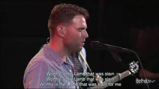 Worthy Is The Lamb // Jeremy Riddle // Bethel Church