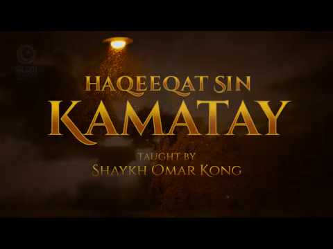 Haqeeqat Sin KAMATAY (Tausug) ┇ Shaykh Omar Kong