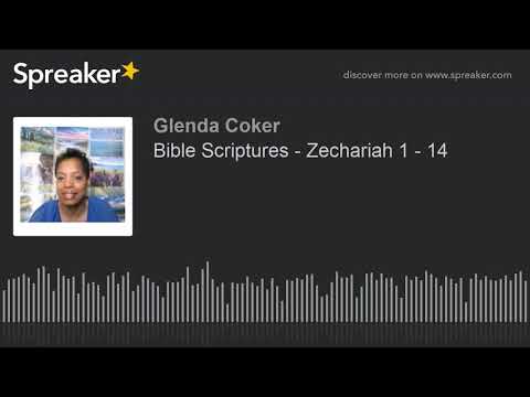 Bible Scriptures - Zechariah 1 - 14