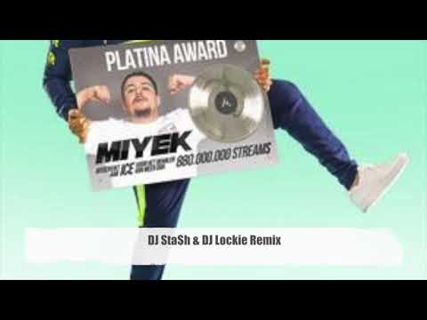 ICE - MIYEK (DJ Sta$h & DJ Lockie Remix)