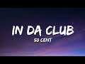 50 Cent In Da Club Lyrics