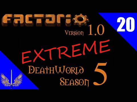 Factorio 1.0 - Deathworld Extreme Season 5 - Episode 20