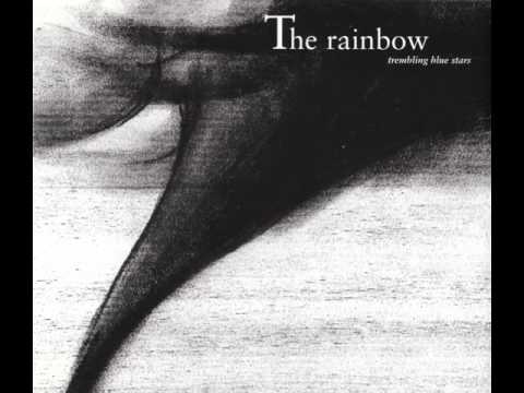 Trembling Blue Stars - The Rainbow