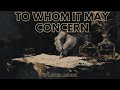 To Whom It May Concern (Fantasy-Folk Song)