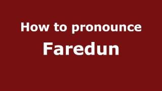 How to pronounce Faredun