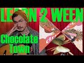 Learn 2 Ween - Chocolate Town