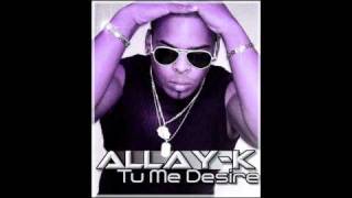 Allay-K - Tu Me Desire [Exclu Rnb 2011]