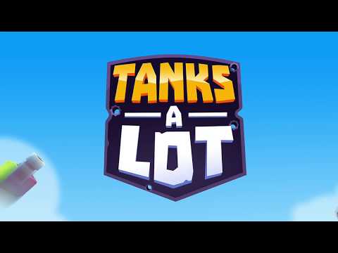 Видео Tanks A Lot #1