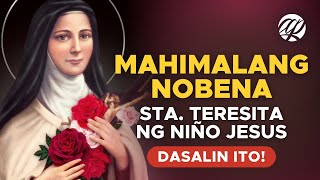 Mahimalang Nobena: STA. TERESITA NG NIÑO JESUS • Tagalog Novena Prayer to St. Therese