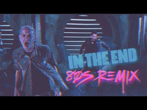 80s Remix: Linkin Park - "In The End" (INNES)