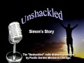 Simon's Story - Unshackled