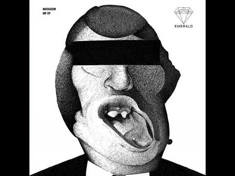 Matasism - MF