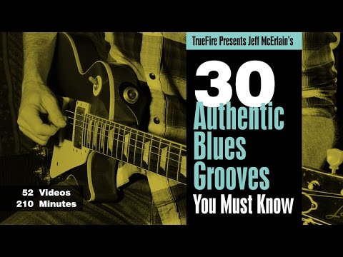 30 Authentic Blues Grooves - Intro - Jeff McErlain