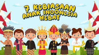 Download lagu LAGU 7 KEBIASAAN ANAK INDONESIA HEBAT mp3 Download lagu LAGU 7 KEBIASAAN ANAK INDONESIA HEBAT mp3