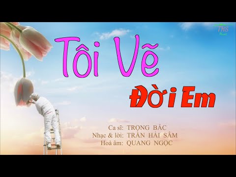 Tôi vẽ đời em Sheet - Trọng Bắc