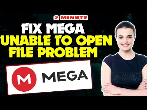 How to fix mega unable to open file problem 2025 | 5 Minute Solution