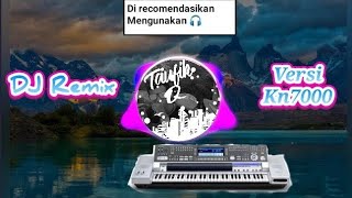 Download lagu DJ REMIX ASIK KN7000 mp3