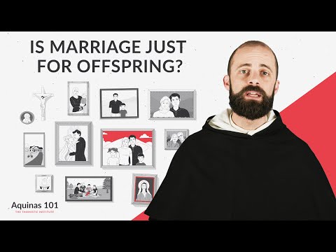 What Is the Goal of Marriage? (Aquinas 101)