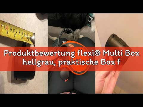 Produktbewertung flexi® Multi Box hellgrau, praktische Box für Leckerli und Kotbeutel. Passend für f