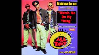 Immature - Watch Me Do My Thing (A Capella)