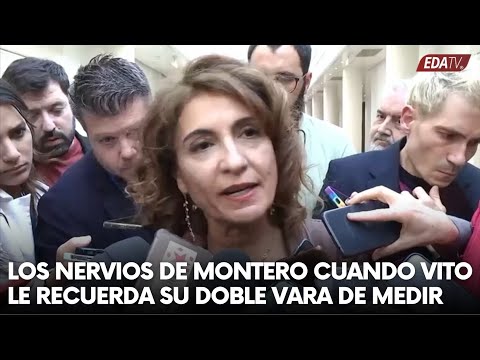 Los NERVIOS de María Jesús MONTERO cuando VITO le recuerda su doble vara de MEDIR