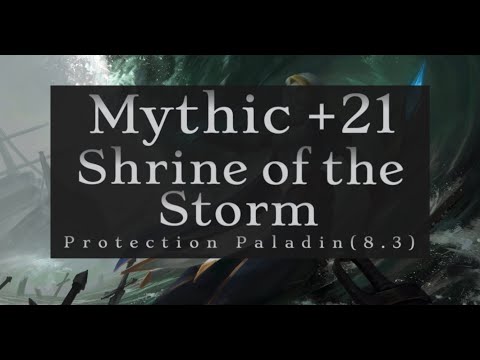 Protection Paladin (8.3) | Road to 4k IO Rating | Mythic Plus Dungeon (+21) Shrine of the Storm