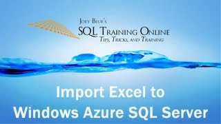 How to Import Data from Microsoft Excel to Windows Azure SQL Database - Quick Tips Ep44