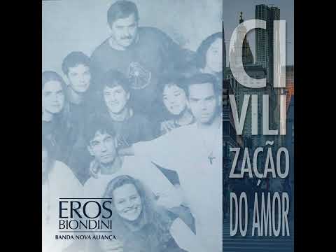 Civilizacao Do Amor - Banda Nova Alianca