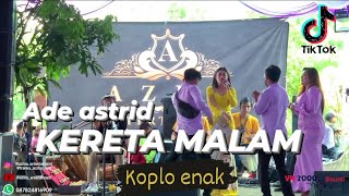 Download lagu KERETA MALAM ( KOPLO ENAK ) @adeastrid91 LIVE BANJARAN mp3