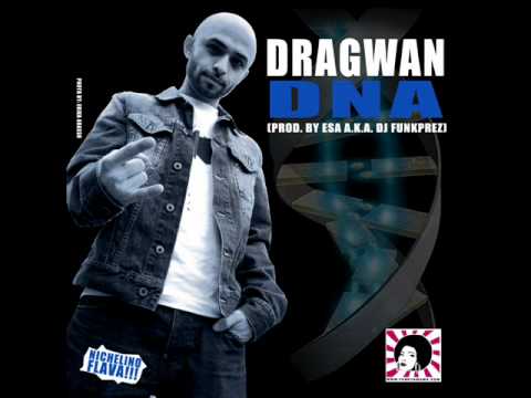 DragWan - Dna (Prod. Dj Funk Prez a.k.a. Esa)