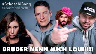 Bruder Nenn mich Loui feat. Falk & Jule #Schasabi