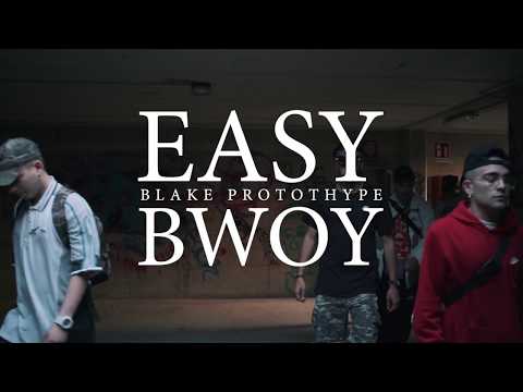 Blake Protothype - Easy Bwoy (Official Video)