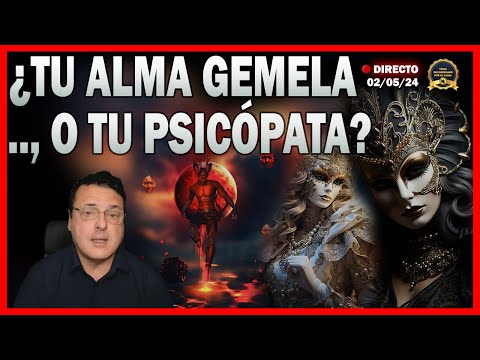 TU ALMA GEMELA EXISTE, PERO ES PSICÓPATA - Dr. Iñaki Piñuel