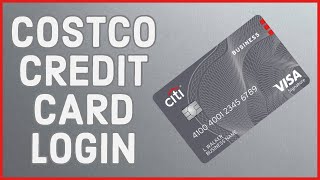 How To Login to Costco Credit Card Account | Costco Credit Card Sign In 2022