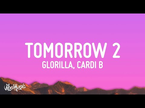 GloRilla, Cardi B - Tomorrow 2 (Lyrics) | 1 Hour Pop Music Lyrics 2023