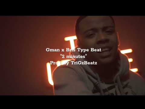Bris x Gman Type Beat "Two Minutes" (Prod. By TriGzBeatz)