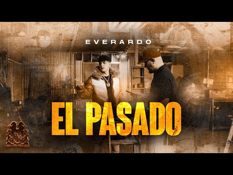 Everardo - El Pasado [Official Video]