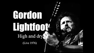 Gordon Lightfoot – High and dry (Live 1976)