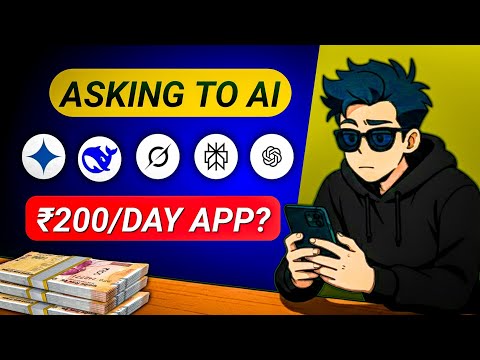 AI Told me this App's to Earn ₹200/day
