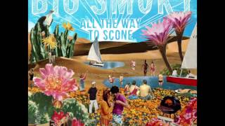 Big Smoky - All The Way To Scone